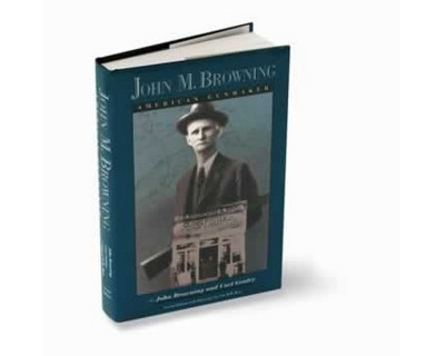 John M. Browning Book